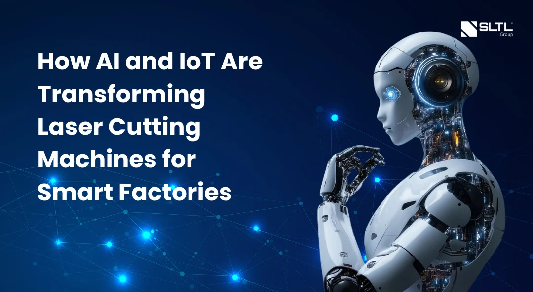 How AI and IoT Are Transforming Laser Cutting Machines for Smart Factories