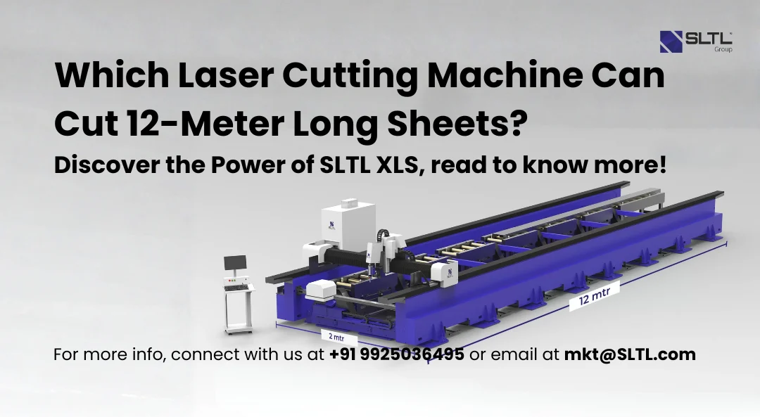 Which Laser Cutting Machine Can Cut 12-Meter Long Sheets? Discover the Power of SLTL XLS