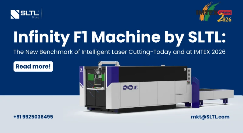 Infinity F1 Machine by SLTL: The New Benchmark of Intelligent Laser Cutting-Today and at IMTEX 2026