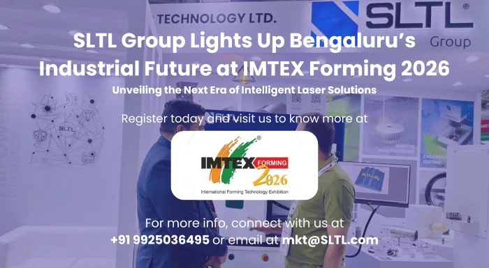 SLTL Group Lights Up Bengaluru’s Industrial Future at IMTEX Forming 2026 – Unveiling the Next Era of Intelligent Laser Solutions