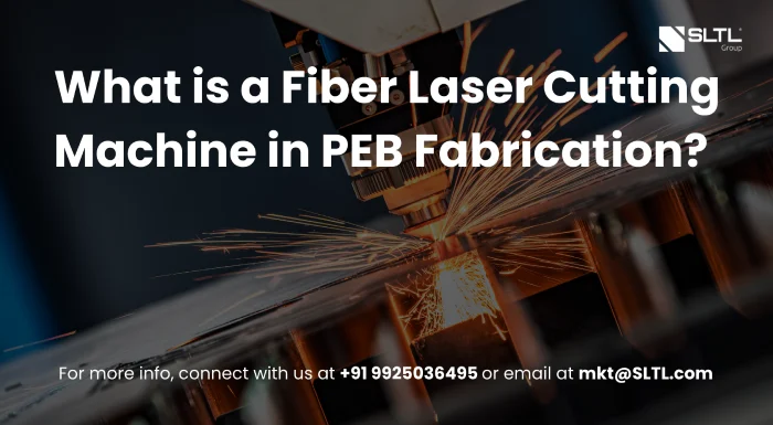 What is a Fiber Laser Cutting Machine in PEB Fabrication?