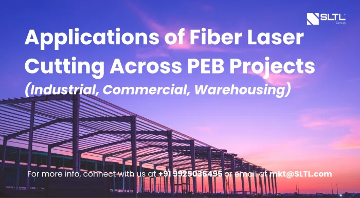 Applications of Fiber Laser Cutting Across PEB Projects (Industrial, Commercial, Warehousing)