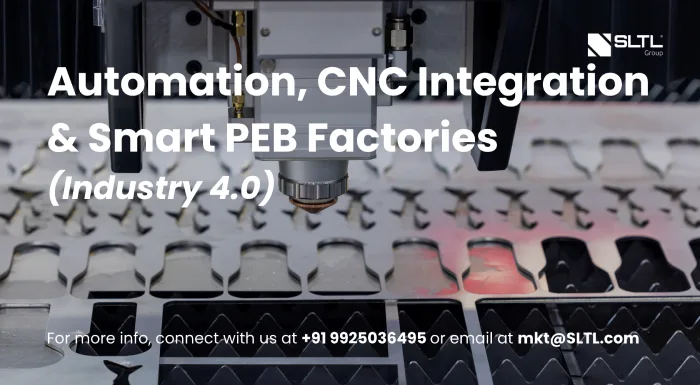 Automation, CNC Integration & Smart PEB Factories (Industry 4.0)