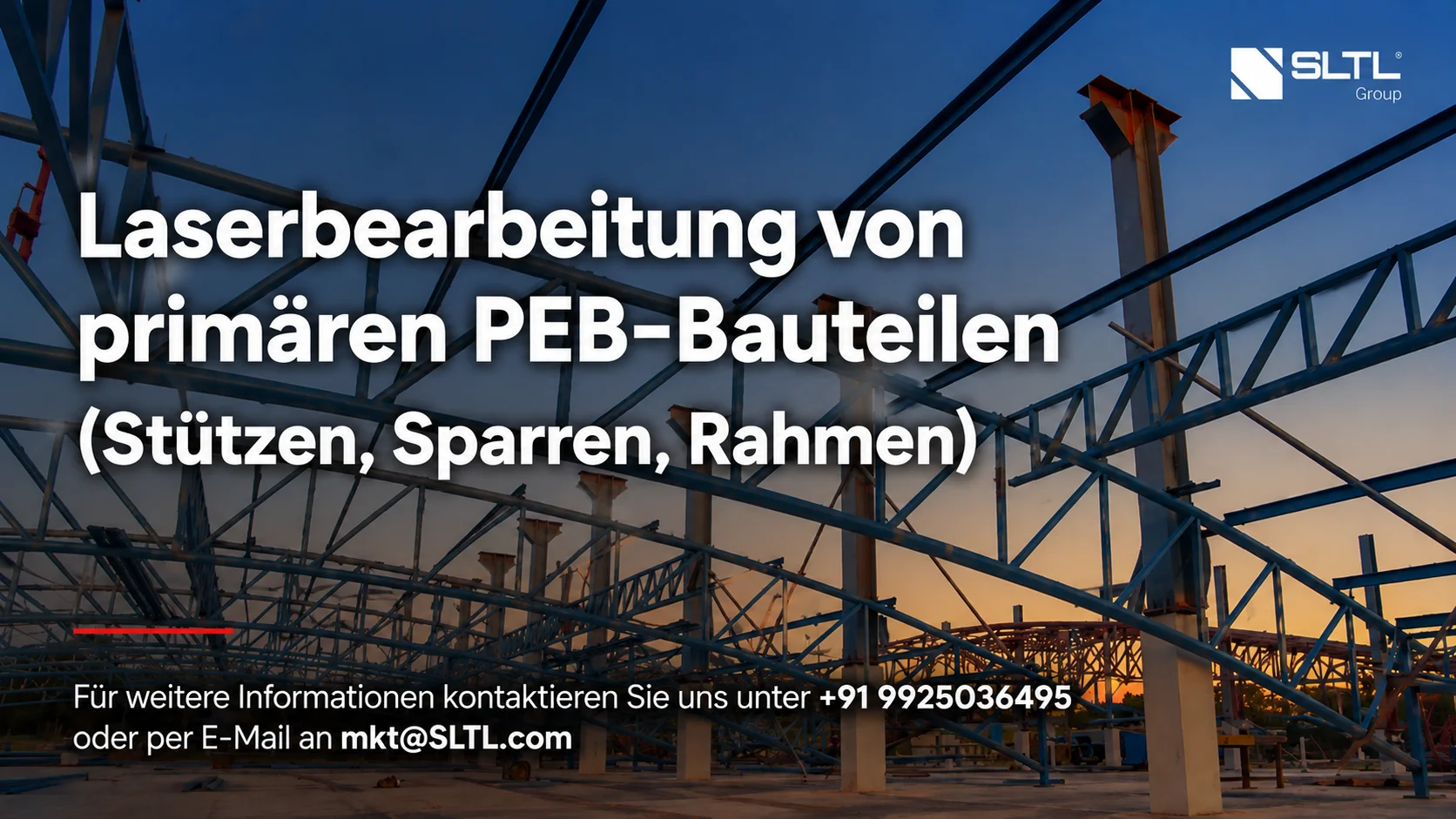 Laserbearbeitung von primären PEB-Bauteilen (Stützen, Sparren, Rahmen)